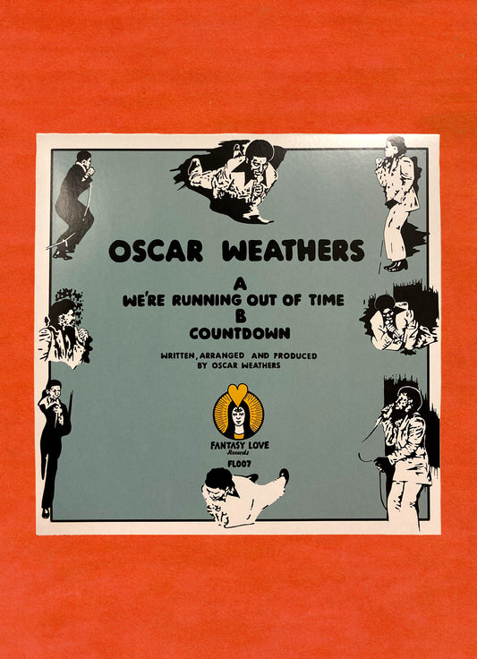 Oscar Weathers "Running Out Of Time" 12 inch.
