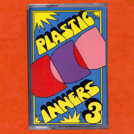 Plastic Inners Mixtape #3